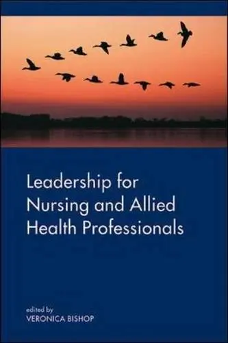 Cover of Leadership for Nursing and Allied Health Care Professions