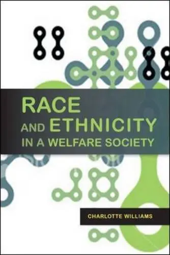 Cover of Race and Ethnicity in a Welfare Society