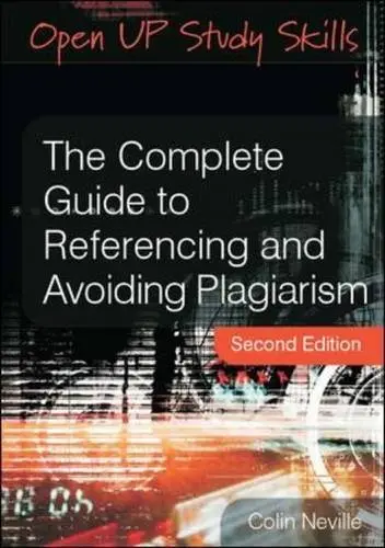 Cover of The Complete Guide to Referencing and Avoiding Plagiarism