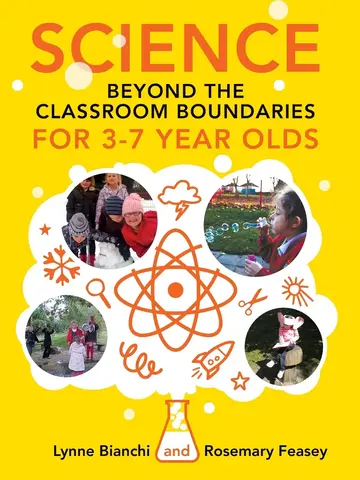 Cover of Science Beyond the Classroom Boundaries for 3-7 Year Olds