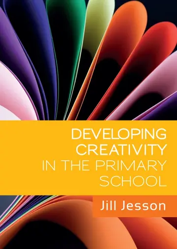 Cover of Developing Creativity in the Primary School