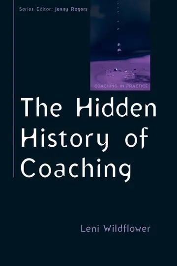 Cover of The Hidden History of Coaching