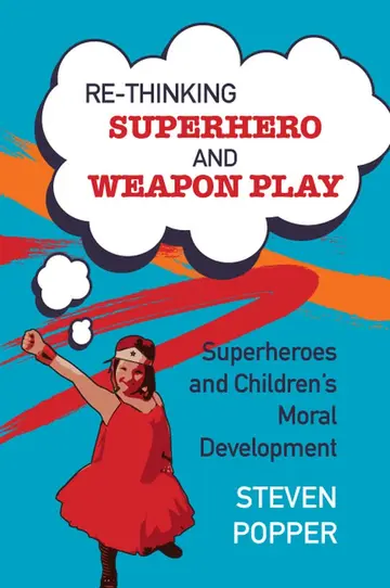 Cover of Rethinking Superhero and Weapon Play