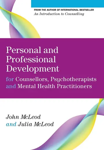 Cover of Personal and Professional Development for Counsellors, Psychotherapists and Mental Health Practitioners