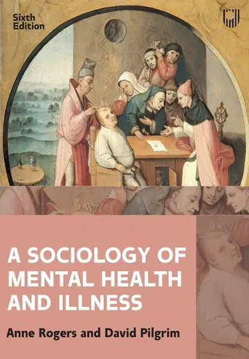 Cover of A Sociology of Mental Health and Illness 6e