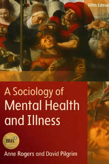 Cover of A Sociology of Mental Health and Illness