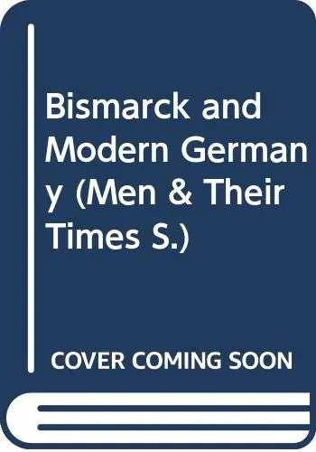 Cover of Bismarck and Modern Germany