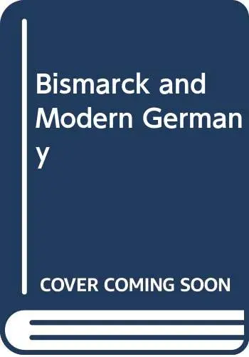 Cover of Bismarck and Modern Germany