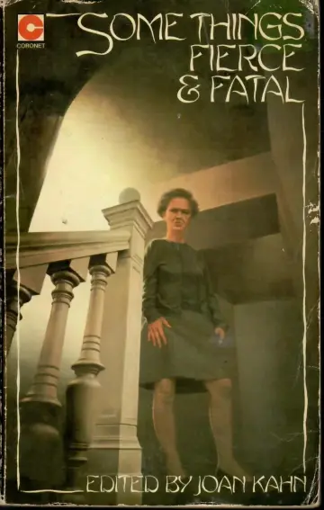 Cover of Some Things Fierce and Fatal