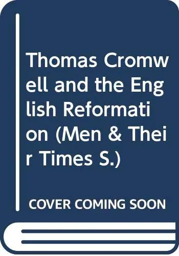 Cover of Thomas Cromwell and the English Reformation
