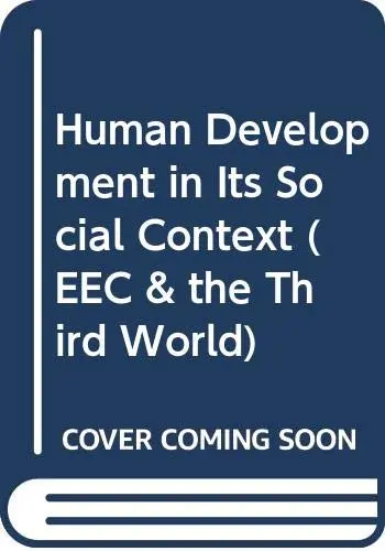 Cover of Human Development in Its Social Context