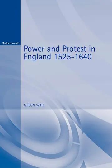 Cover of Power and Protest in England 1525-1640