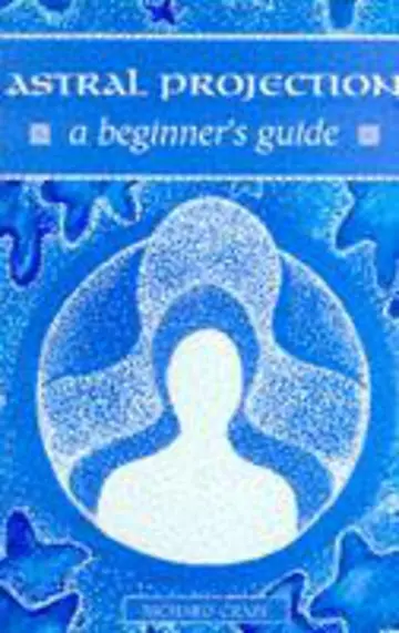 Cover of Astral Projection - A Beginner's Guide