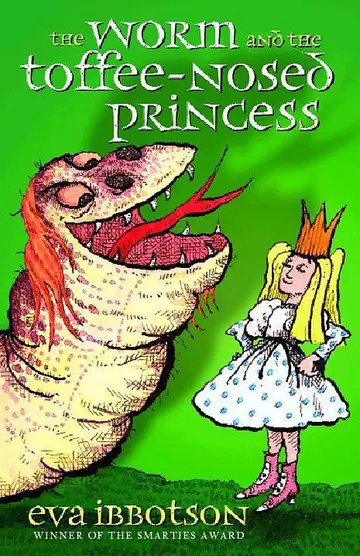 Cover of The Worm and the Toffee Nosed Princess