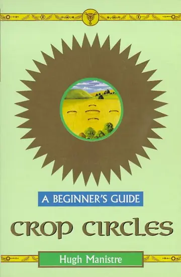 Cover of Crop Circles- A Beginner's Guide