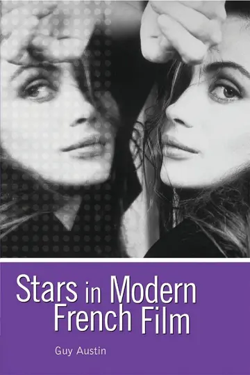 Cover of Stars in Modern French Film