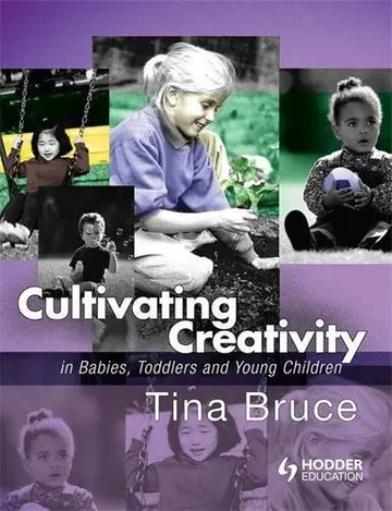 Cover of Cultivating Creativity in Babies, Toddlers & Young Children