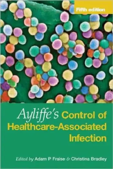 Cover of Ayliffe's Control of Healthcare-Associated Infection