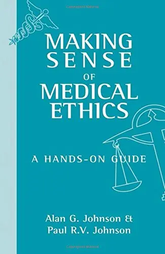 Cover of Making Sense of Medical Ethics a Hands-on Guide, 1/ed