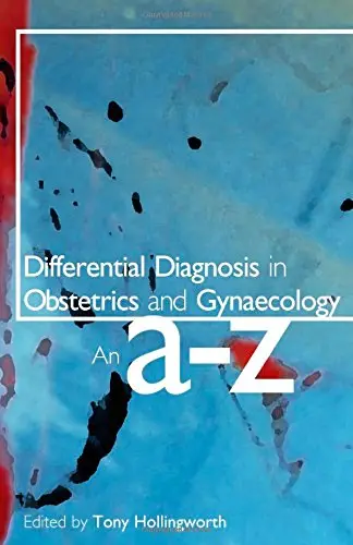 Cover of Differential Diagnosis in Obstetrics and Gynaecology an A-Z
