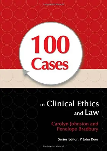 Cover of 100 Cases in Clinical Ethics and Law