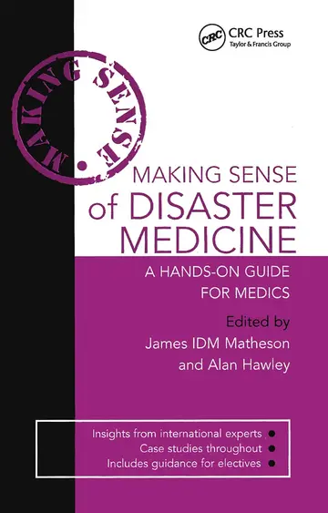 Cover of Making Sense of Disaster Medicine A Hands on Guide for Medics (Making Sense (Hodder Arnold))
