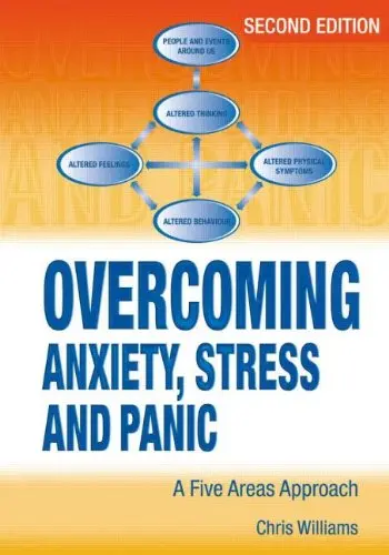 Cover of Overcoming Anxiety, Stress and Panic, 2nd Edition A Five Areas Approach
