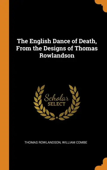 Cover of The English Dance of Death, from the Designs of Thomas Rowlandson