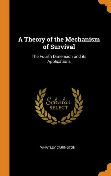 Cover of A Theory of the Mechanism of Survival