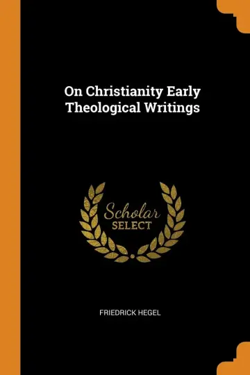 Cover of On Christianity Early Theological Writings