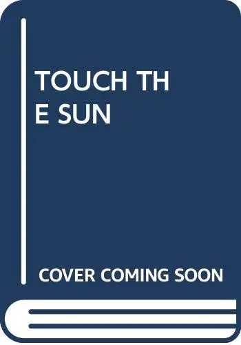 Cover of Touch the Sun
