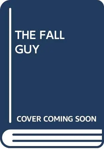 Cover of The Fall Guy