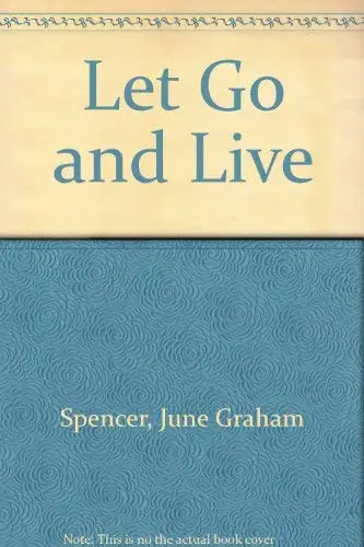 Cover of Let Go & Live