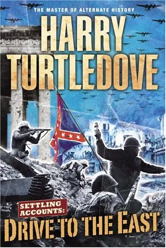 Cover of Settling Accounts Drive to the East