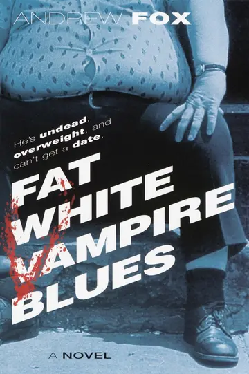 Cover of Fat White Vampire Blues