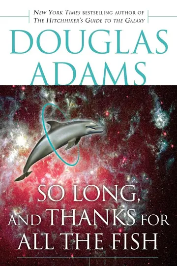 Cover of So Long, and Thanks for All the Fish
