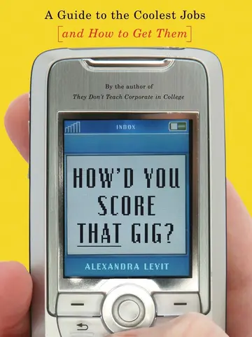 Cover of How'd You Score That Gig?