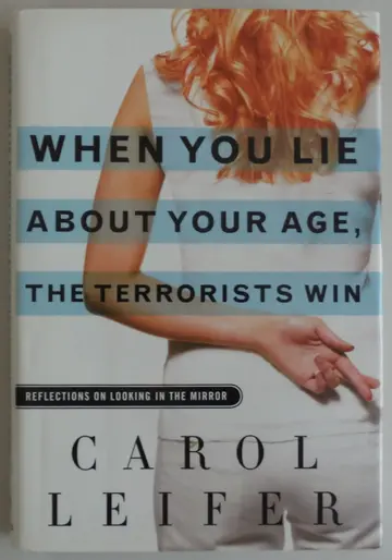 Cover of When You Lie About Your Age, the Terrorists Win
