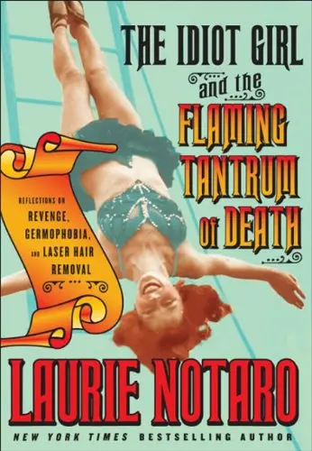Cover of The Idiot Girl and the Flaming Tantrum of Death