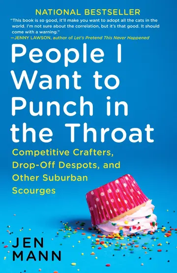 Cover of People I Want to Punch in the Throat