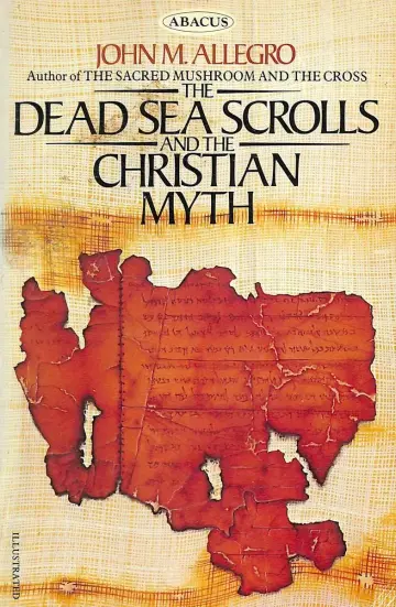 Cover of Dead Sea Scrolls and the Christian Myth