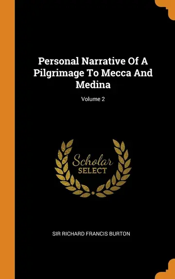 Cover of Personal Narrative of a Pilgrimage to Mecca and Medina; Volume 2