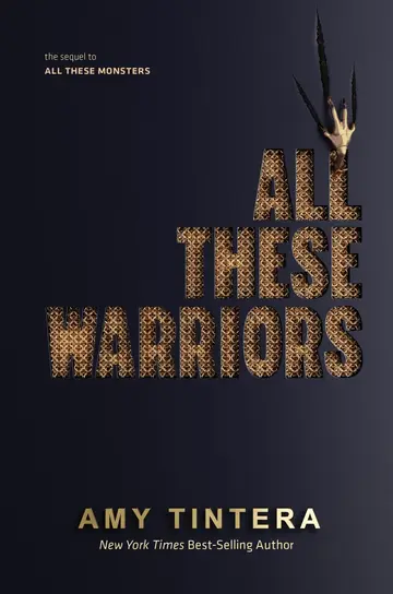 Cover of All These Warriors (All These Monsters)
