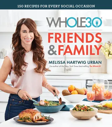 Cover of The Whole30 Friends & Family