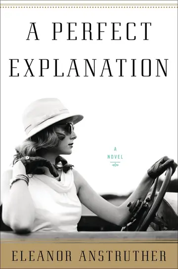 Cover of A Perfect Explanation Anstruther, Eleanor
