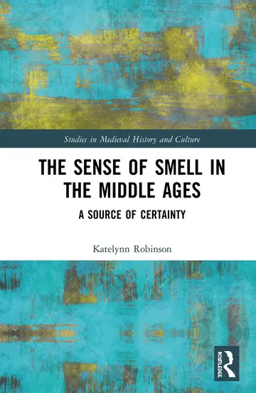 Cover of The Sense of Smell in the Middle Ages