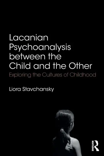 Cover of Lacanian Psychoanalysis between the Child and the Other