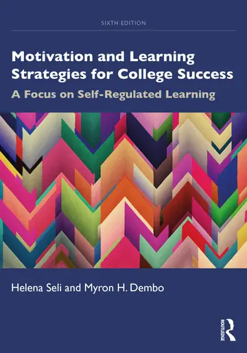 Cover of Motivation and Learning Strategies for College Success, 6Th Edition
