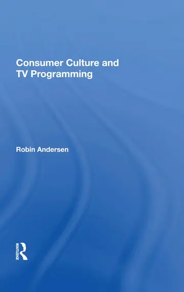 Cover of Consumer Culture and Tv Programming