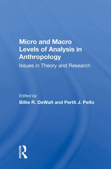 Cover of Micro and Macro Levels of Analysis in Anthropology